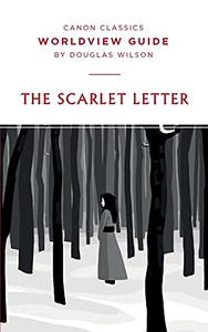 Worldview Guide For The Scarlet Letter (Canon Classics Literature Series) Worldview Guide For The Scarlet Letter (Canon Classics Literature Series)