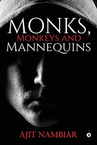 Monks, Monkeys And Mannequins Monks, Monkeys And Mannequins