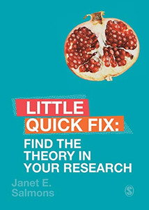Find The Theory In Your Research: Little Quick Fix Find The Theory In Your Research: Little Quick Fix