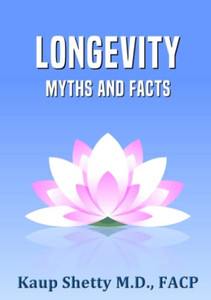 Longevity: Myths And Facts Longevity: Myths And Facts