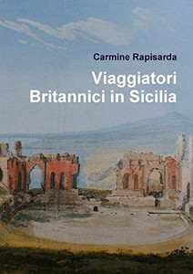 Viaggiatori Britannici In Sicilia (Italian Edition) Viaggiatori Britannici In Sicilia (Italian Edition)