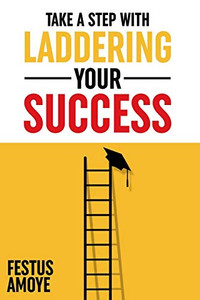 Laddering Your Success Laddering Your Success