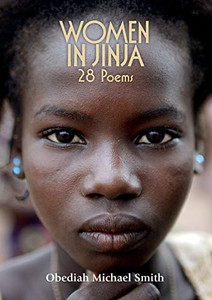 Women In Jinja-28 Poems Women In Jinja-28 Poems