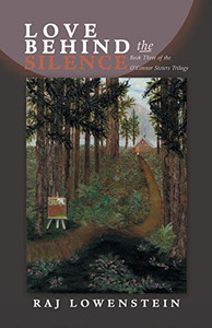 Love Behind The Silence: Book Three Of The OConnor Sisters Trilogy Love Behind The Silence: Book Three Of The OConnor Sisters Trilogy