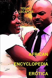 African Encyclopedia Erotica African Encyclopedia Erotica