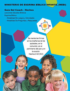 Ministerio Esgrima Biblico Infantil, Guia - Hechos (Spanish Edition)