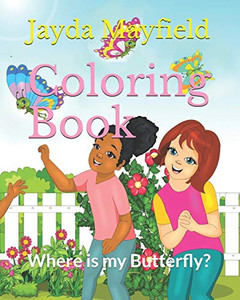 Coloring Book: Where Is My Butterfly
