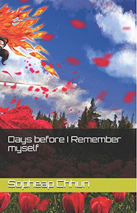 Days Before I Remember Myself Days Before I Remember Myself