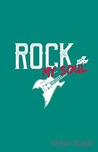 Rock My Soul Sheet Music Rock My Soul Sheet Music