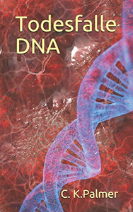 Todesfalle Dna (German Edition) Todesfalle Dna (German Edition)