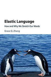 Elastic Language: How And Why We Stretch Our Words