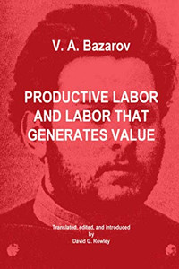 Productive Labor And Labor That Generates Value