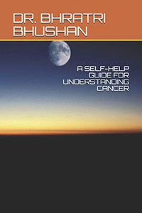 A Self-Help Guide For Understanding Cancer A Self-Help Guide For Understanding Cancer