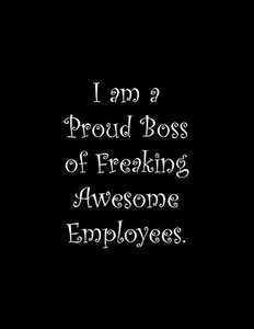 I Am A Proud Boss Of Freaking Awesome Employees: Line Notebook Handwriting Practice Paper Workbook