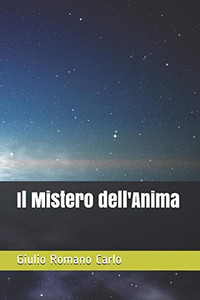 Il Mistero Dell'Anima (Italian Edition)
