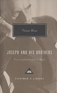 Joseph and His Brothers: The Stories of Jacob, Young Joseph, Joseph in Egypt, Joseph the Provider Joseph and His Brothers: The Stories of Jacob, Young Joseph, Joseph in Egypt, Joseph the Provider
