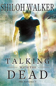 Talking With The Dead: An Fbi Psychics Prequel Talking With The Dead: An Fbi Psychics Prequel