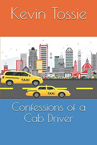 Confessions Of A Cab Driver Confessions Of A Cab Driver