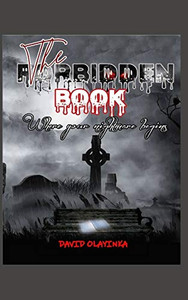 The Forbidden Book: Where Your Nightmare Begins The Forbidden Book: Where Your Nightmare Begins