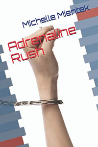 Adrenaline Rush Adrenaline Rush