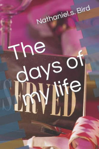 The Days Of My Life The Days Of My Life
