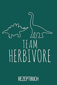 Rezeptbuch Team Herbivore: Kochbuch A5 Rezeptbuch Zum Selberschreiben Mit Register Für Deine Lieblingsrezepte Zum Eintragen Für Veganer Und Veganerin ... Geschenk Für Vegane Ernä (German Edition) Rezeptbuch Team Herbivore: Kochbuch A5 Rezeptbuch Zum Selberschreiben Mit Register Für Deine Lieblingsrezepte Zum Eintragen Für Veganer Und Veganerin ... Geschenk Für Vegane Ernä (German Edition)