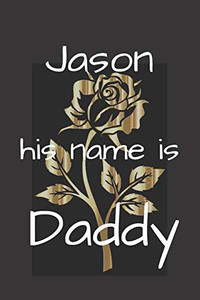 Jason His Name Is Daddy Jason His Name Is Daddy