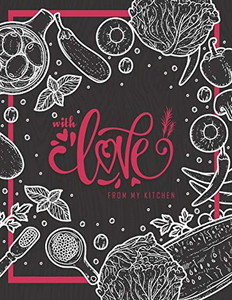 With Love: From My Kitchen With Love: From My Kitchen
