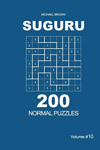 Suguru - 200 Normal Puzzles 9X9 (Volume 10)