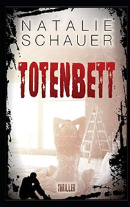 Totenbett: Psychothriller (German Edition) Totenbett: Psychothriller (German Edition)