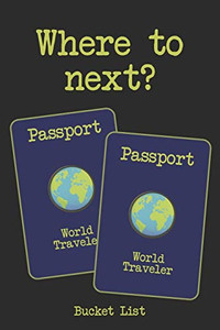 Bucket List: Where To Next Couples Travel Bucket List Bucket List: Where To Next Couples Travel Bucket List