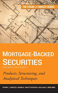 Mortgage-Backed Securities: Products, Structuring, and Analytical Techniques