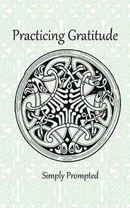 Practicing Gratitude Simply Prompted: --Knotted Celtic Birds