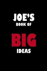 Joe'S Book Of Big Ideas