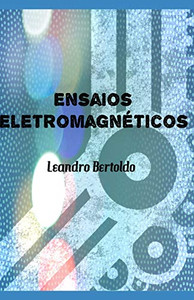 Ensaios Eletromagnéticos (Portuguese Edition) Ensaios Eletromagnéticos (Portuguese Edition)