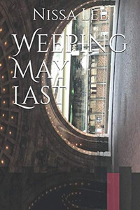 Weeping May Last Weeping May Last