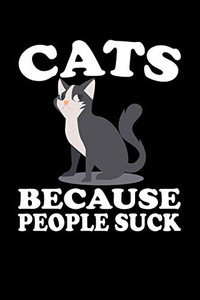 Cats Becouse People Suck: Animal Nature Collection Cats Becouse People Suck: Animal Nature Collection