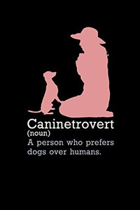 Caninetrovert: 120 Pages I 6X9 I Graph Paper 4X4 I Funny Introvert Animal, Dog & Cat Gifts I Apparel