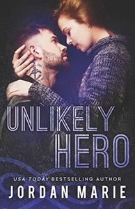 Unlikely Hero (Filthy Florida Alphas) Unlikely Hero (Filthy Florida Alphas)