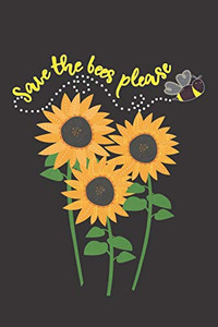 Save The Bees Please Save The Bees Please