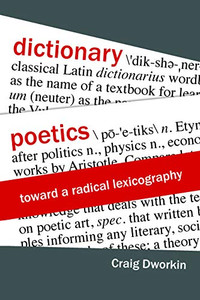 Dictionary Poetics: Toward a Radical Lexicography (Verbal Arts: Studies in Poetics)