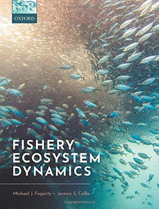 Fishery Ecosystem Dynamics Fishery Ecosystem Dynamics