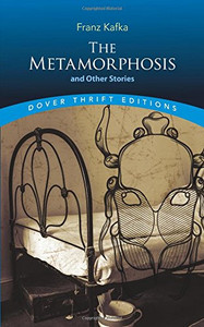 The Metamorphosis and Other Stories (Dover Thrift Editions) The Metamorphosis and Other Stories (Dover Thrift Editions)