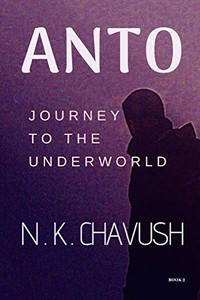 Anto: Journey To The Underworld (Anto Series) Anto: Journey To The Underworld (Anto Series)