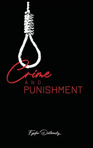 Crime and Punishment Crime and Punishment
