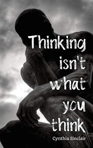 Thinking Isn'T What You Think
