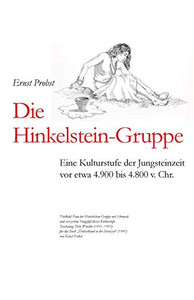 Die Hinkelstein-Gruppe: Eine Kulturstufe Der Jungsteinzeit Vor Etwa 4.900 Bis 4.800 V. Chr. (German Edition)