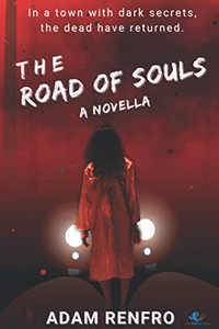 The Road Of Souls: A Novella