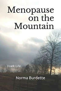 Menopause On The Mountain: Ozark Life Menopause On The Mountain: Ozark Life