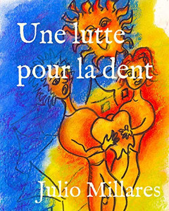 Une Lutte Pour La Dent (Série De Joy) (French Edition)
